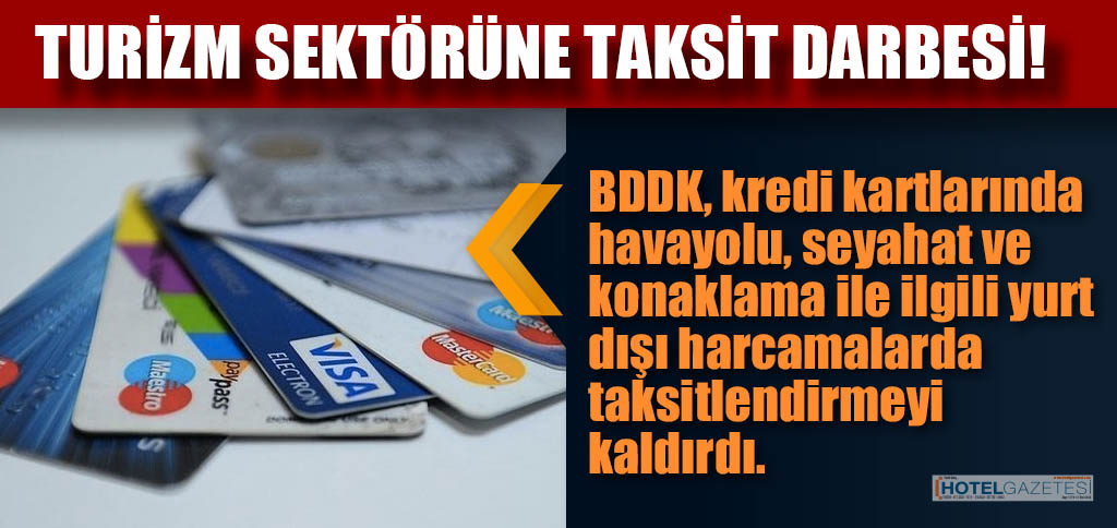 TURİZM SEKTÖRÜNE TAKSİT DARBESİ!