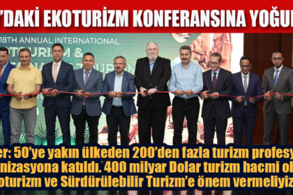MISIR’DAKİ EKOTURİZM KONFERANSINA YOĞUN İLGİ