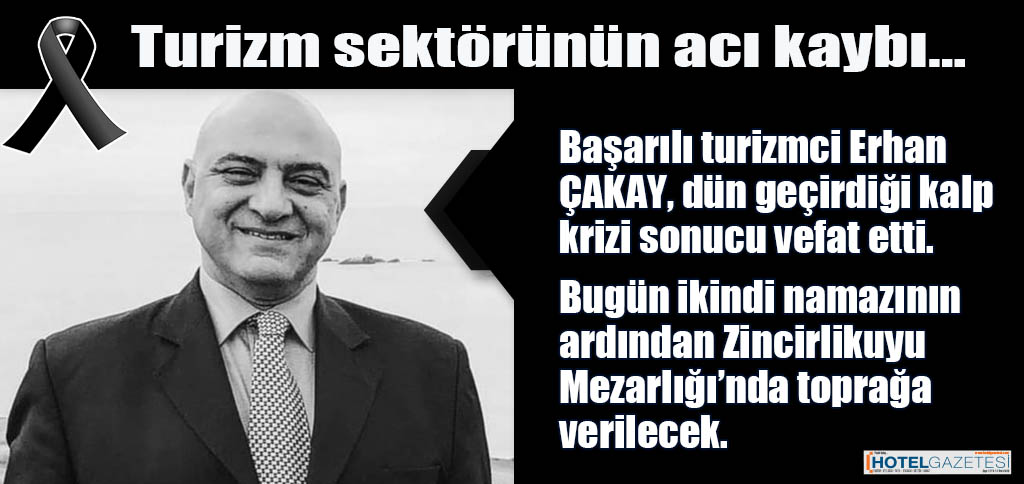 Turizm sektörünün acı kaybı…