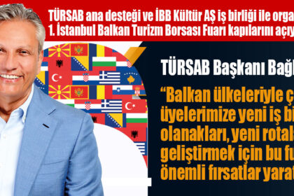BALKAN TURİZM DÜNYASININ 1. İSTANBUL BULUŞMASI