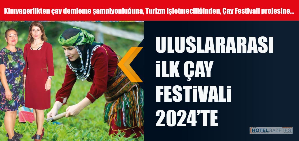 ÇAY FESTİVALİ