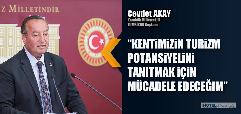 “KENTiMiZiN TURiZM POTANSiYELiNi TANITMAK iÇiN MÜCADELE EDECEĞiM”