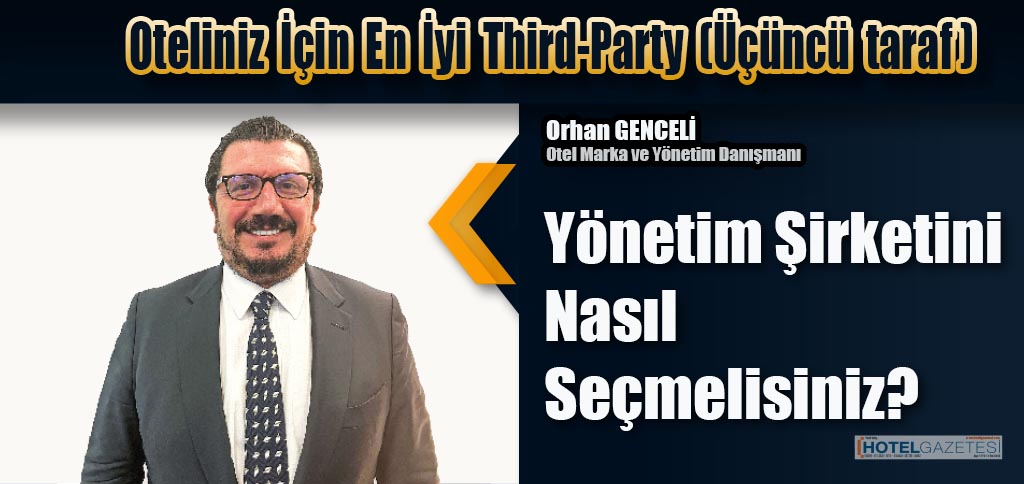 Oteliniz İçin En İyi Third-Party (Üçüncü taraf ) Yönetim Şirketini Nasıl Seçmelisiniz?