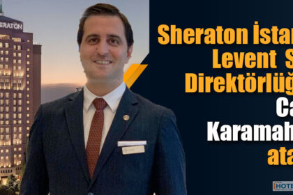 Sheraton İstanbul Levent Satış Direktörlüğüne Caner Karamahmut atandı.