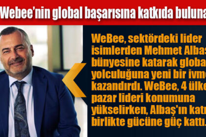 Albaş, “Webee’nin global başarısına katkıda bulunacağım”