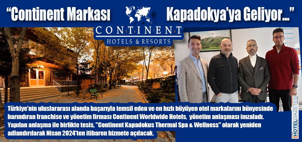 “Continent Markası– Kapadokya’ya Geliyor…”