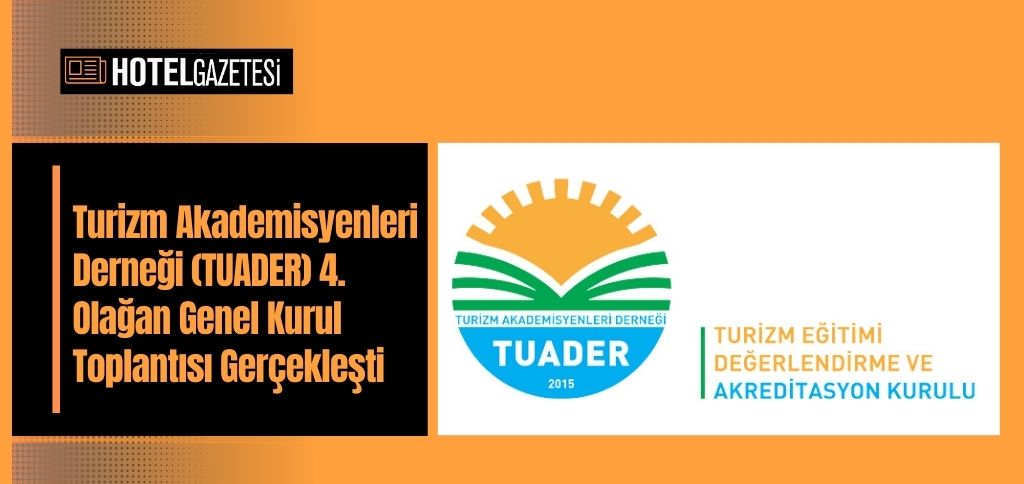 Turizm Akademisyenleri Derneği (TUADER)’nin 4. Olağan Genel Kurul Toplantısı, İç İşleri Bakanlığı onaylı Pirameet firması aracılığıyla dün çevrimiçi olarak gerçekleşti.