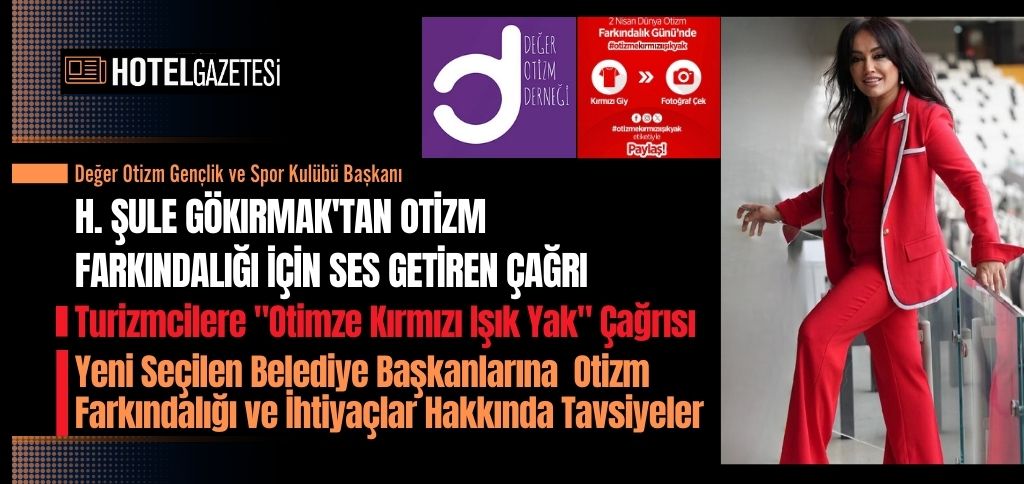 H. ŞULE GÖKIRMAK'TAN OTİZM FARKINDALIĞI İÇİN SES GETİREN ÇAĞRI