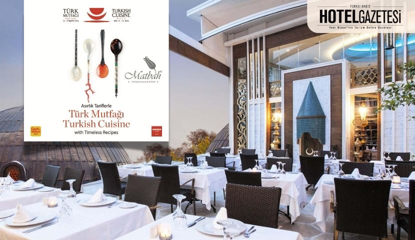 Matbah Restaurant, Kadim ve Sürdürülebilir Türk Mutfağı ile Dünya Sahnesinde!
