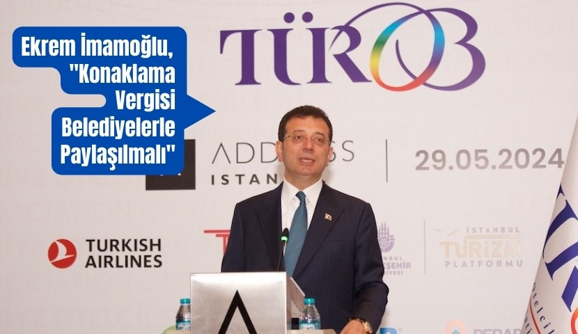 Ekrem İmamoğlu, TÜROB Toplantısında İstanbul'un Turizm Stratejilerini Açıkladı