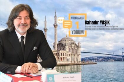 Bahadır Yaşık: "İstanbul’un Turizmdeki Yükselişi Devam Ediyor"