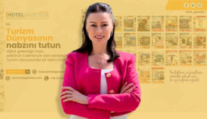 Ayşen İnce Hotel Gazetesi Ailesine Katıldı: İlk Yazısıyla Merhaba Diyor