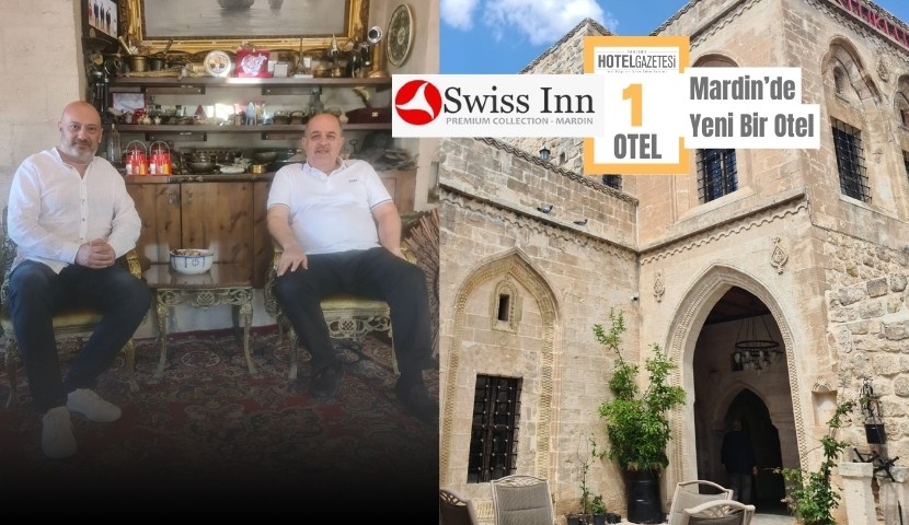 Continent Worldwide Hotels, Swiss Inn Premium Collection Markasıyla Mardin’e Geliyor
