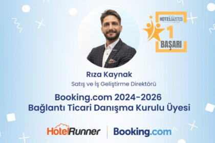 HotelRunner'dan Önemli Başarı: Rıza Kaynak Booking.com Danışma Kurulu'nda