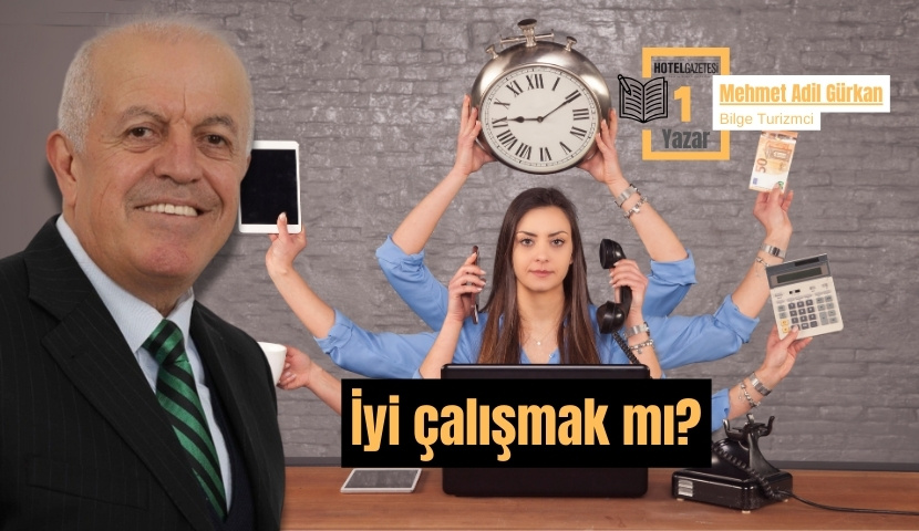 İyi çalışmak mı?