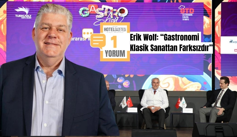 UNESCO’ya Gastronomi Çağrısı: “Gastronomiyi Sanat Olarak Tanımalı”