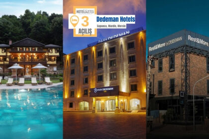 Dedeman Hotels & Resorts International, Mersin, Sapanca ve Mardin'e Kalite Getiriyor