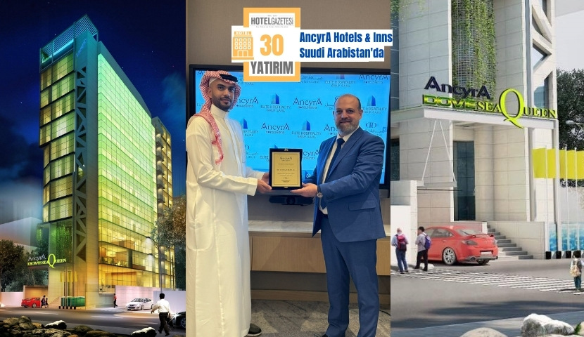Ethem Zagikyan: "AncyrA Hotels & Inns ile Suudi Arabistan'da 30 Otel Açıyoruz"