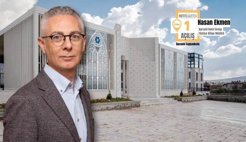 Hasan Ekmen: "Barceló Cappadocia, Kapadokya Turizmine Yeni Bir Soluk Getirecek"
