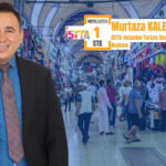 ISTTA Başkanı Murtaza Kalender: İstanbul’da Turizm İyi Olmazsa, Türkiye’de de Turizm İyi Olmaz