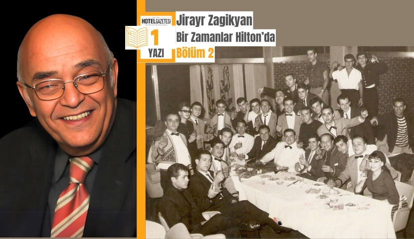 Bir de Komi mi Olacağım? Hilton'da 27 Yılın Başlangıcı / Bölüm 2