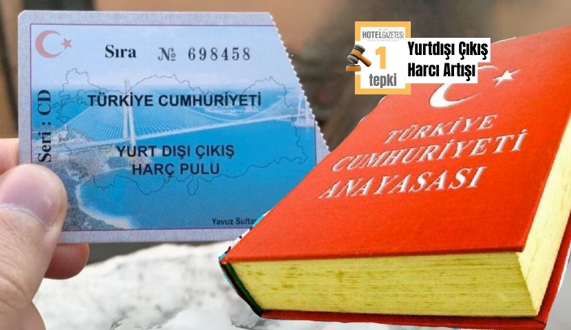 Yurtdışı Çıkış Harcı Artışı Turizm Sektörünü Etkileyecek: Hukukçulardan Anayasaya Aykırılık Tepkisi