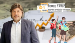 Recep Yavuz: Turizmde Rekor Kırıyoruz, Ama Gelir Dağılımı Dengeli Değil
