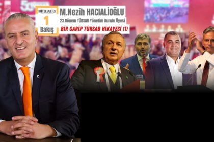 M. Nezih Hacialioğlu'nun Kaleminden: TÜRSAB Genel Kurulları Üzerine Bir Bakış