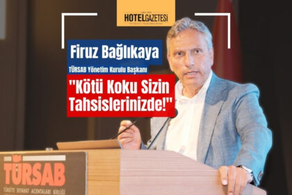 TÜRSAB Başkanı’ndan Bakan Ersoy’a Sert Restleşme