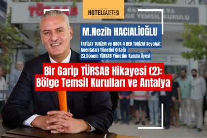 Bir Garip TÜRSAB Hikayesi  (2) Bölge Temsil Kurulları ve Antalya