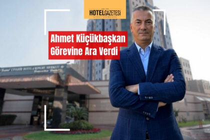 Grand Cevahir Hotel’de 21 Yıllık Genel Müdür Ahmet Küçükbaşkan Görevine Ara Verdi