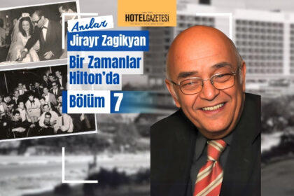 BİR ZAMANLAR HİLTONDA – Bölüm 7