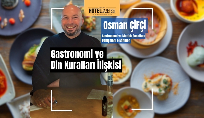 Gastronomi ve Din Kuralları İlişkisi