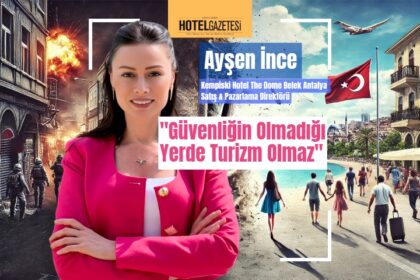 Güvenliğin Olmadığı Yerde Turizm Olmaz