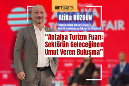 Antalya Turizm Fuarı: Sektörün Geleceğine Umut Veren Buluşma