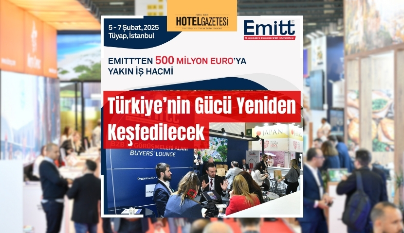 Turizmin Küresel Nabzı 28. EMITT Turizm Fuarı’nda Atacak