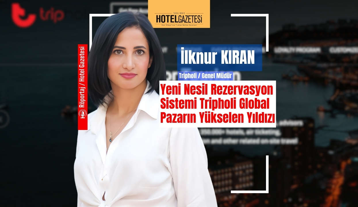 Yeni Nesil Rezervasyon Sistemi Tripholi Global Pazarın Yükselen Yıldızı