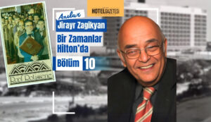 Jirayr Zagikyan Bir Zamanlar Hilton’da Bölüm 10