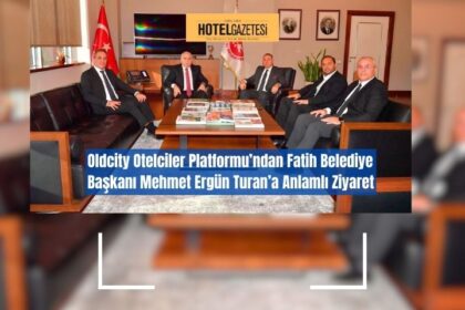 Oldcity Otelciler Platformu’ndan Fatih Belediye Başkanı Mehmet Ergün Turan’a Anlamlı Ziyaret