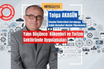 Yalın Düşünce: Kökenleri ve Turizm Sektöründe Uygulamaları