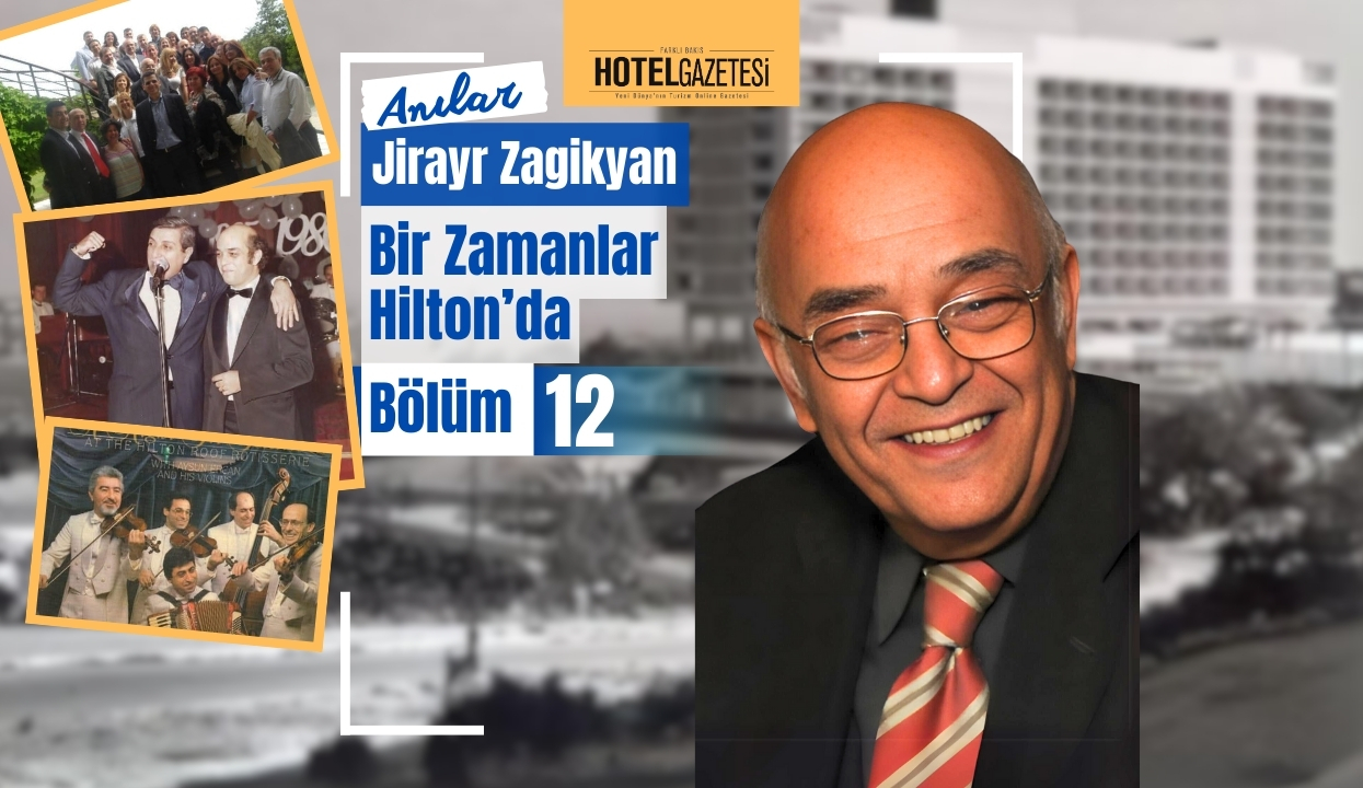 Jirayr Zagikyan Bir Zamanlar Hilton’da Bölüm 12