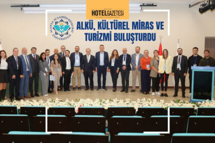 ALKÜ, KÜLTÜREL MİRAS VE TURİZMİ BULUŞTURDU