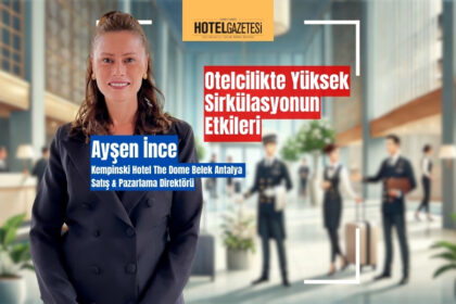 Otelcilikte Yüksek Sirkülasyonun Etkileri