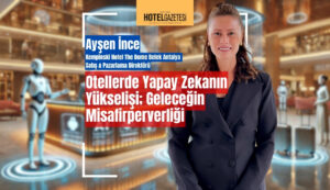 Otellerde Yapay Zekanın Yükselişi; Geleceğin Misafirperverliği