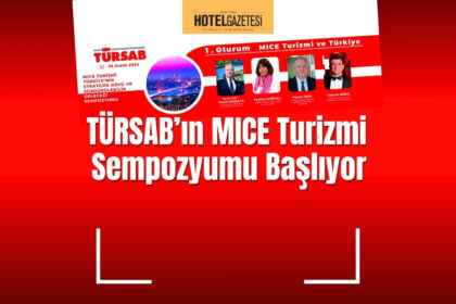 TÜRSAB’ın MICE Turizmi Sempozyumu Başlıyor