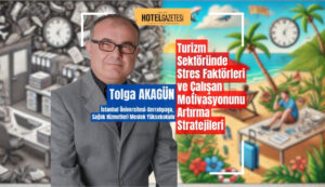 Turizm Sektöründe Stres Faktörleri ve Çalışan Motivasyonunu Artırma Stratejileri