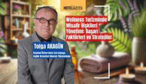 Wellness Turizminde Misafir İlişkileri Yönetimi: Başarı Faktörleri ve Stratejiler