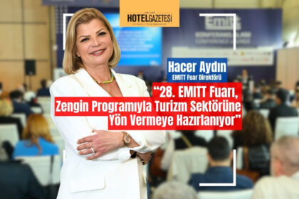 28. EMITT Fuarı, Zengin Programıyla Turizm Sektörüne Yön Vermeye Hazırlanıyor