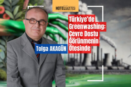 Türkiye’de Greenwashing: Çevre Dostu Görünmenin Ötesinde