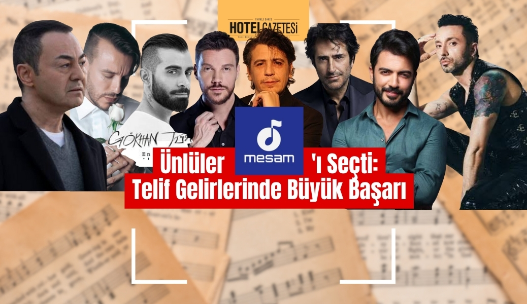 Ünlüler MESAM'ı Seçti: Telif Gelirlerinde Büyük Başarı